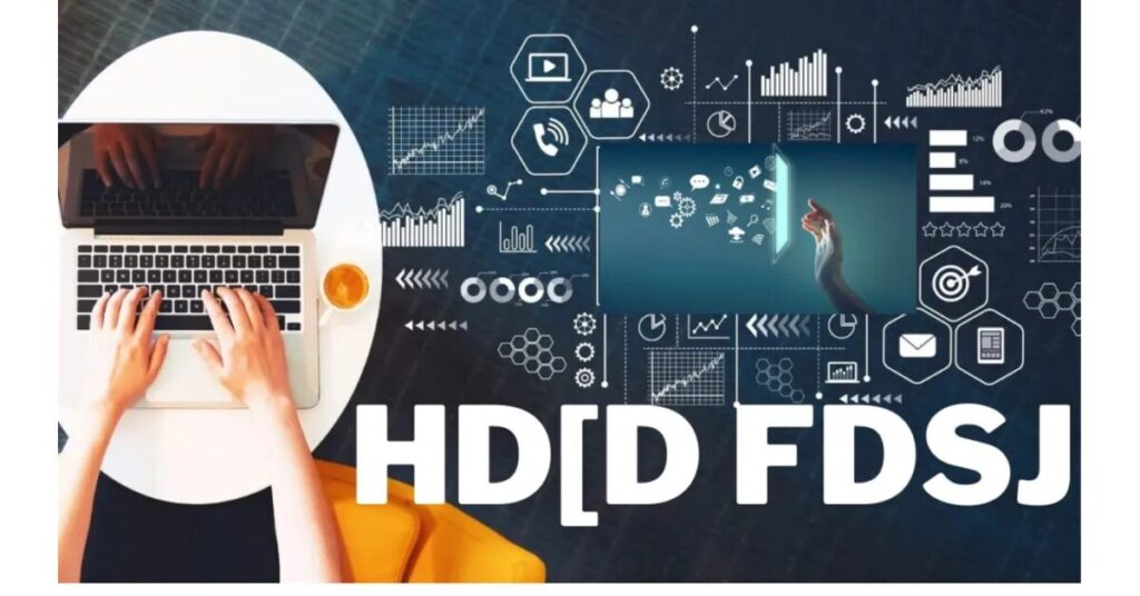 How Can You Get Started with HD D FDSJ