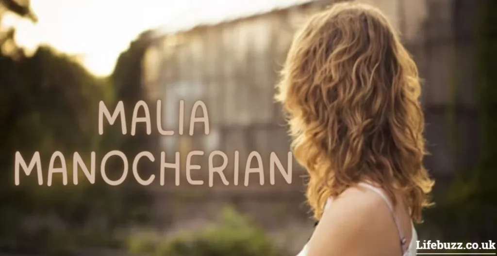 Who is Malia Manocherian?