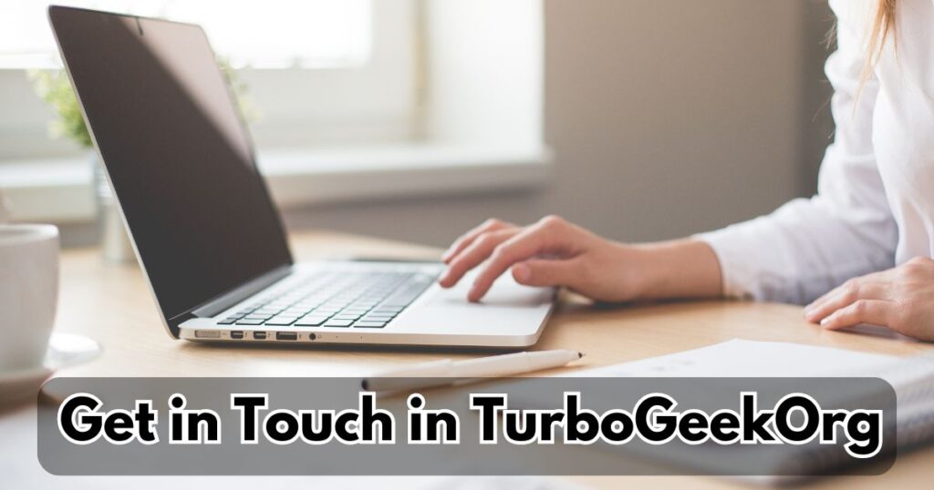 What Should I Include In My Message When Using The Contact Form On Turbogeekorg