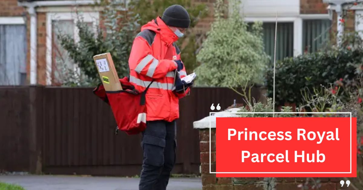 Princess Royal Parcel Hub