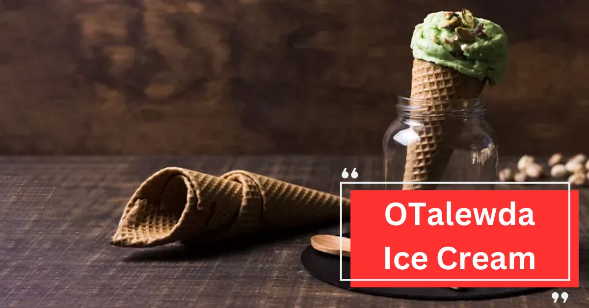 OTalewda Ice Cream