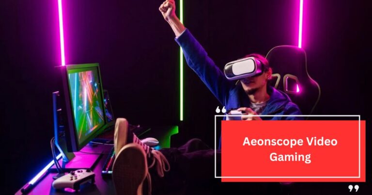 Aeonscope Video Gaming