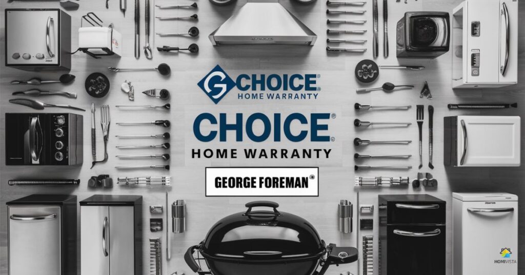 How Does Choice Home Warranty Work For George Foreman Appliances