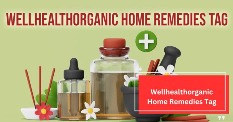 Wellhealthorganic Home Remedies Tag –  Explore Now For A Healthier You!