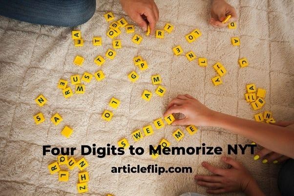 What are the Four Digits to Memorize NYT Method?