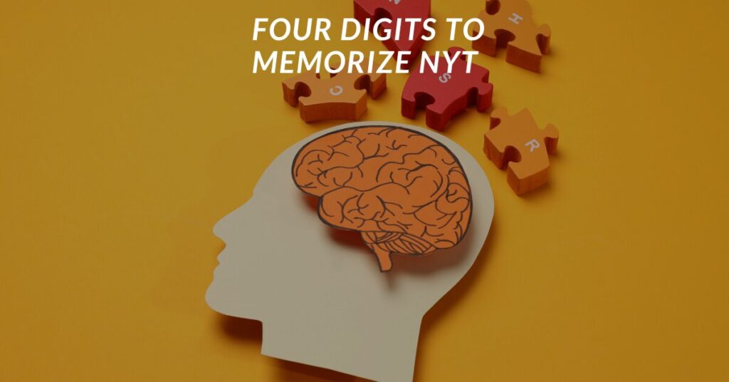 When to Use the Four Digits to Memorize NYT Method