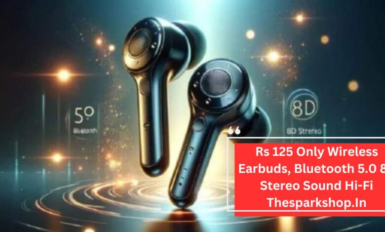 Rs 125 Only Wireless Earbuds, Bluetooth 5.0 8d Stereo Sound Hi-Fi Thesparkshop.In