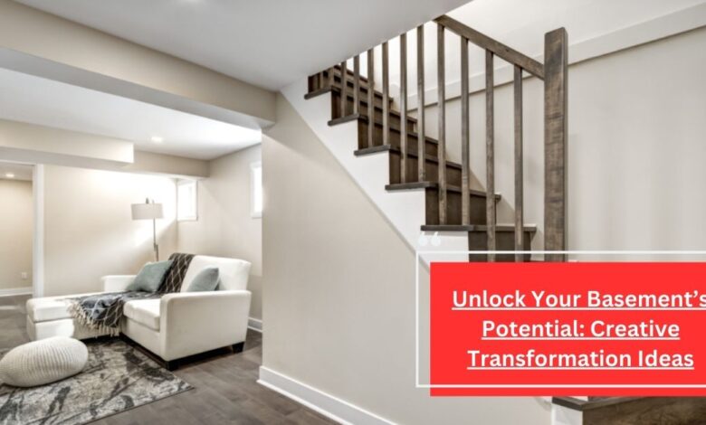 Unlock Your Basement’s Potential Creative Transformation Ideas