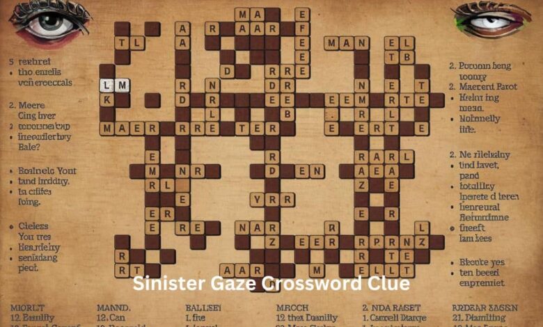 Sinister Gaze Crossword Clue