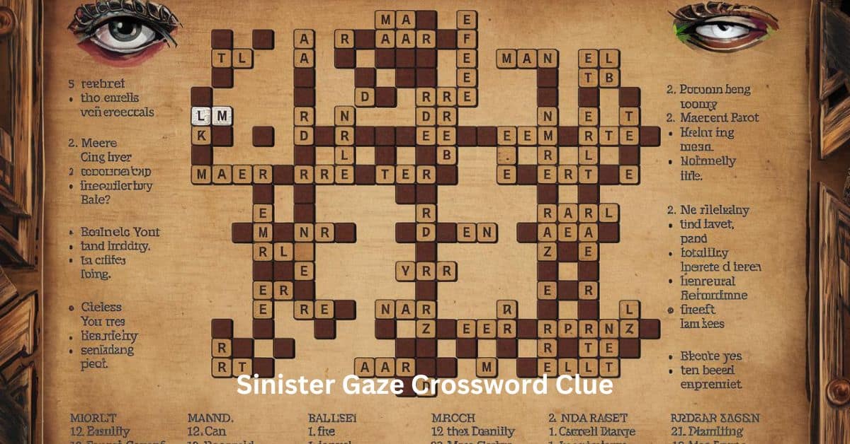 Sinister Gaze Crossword Clue